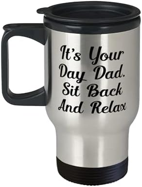 Днес е Вашият Ден, татко. Седнете И се Отпуснете, Пътна Чаша, Папина Пътна Кафеена Чаша, Новост За татко
